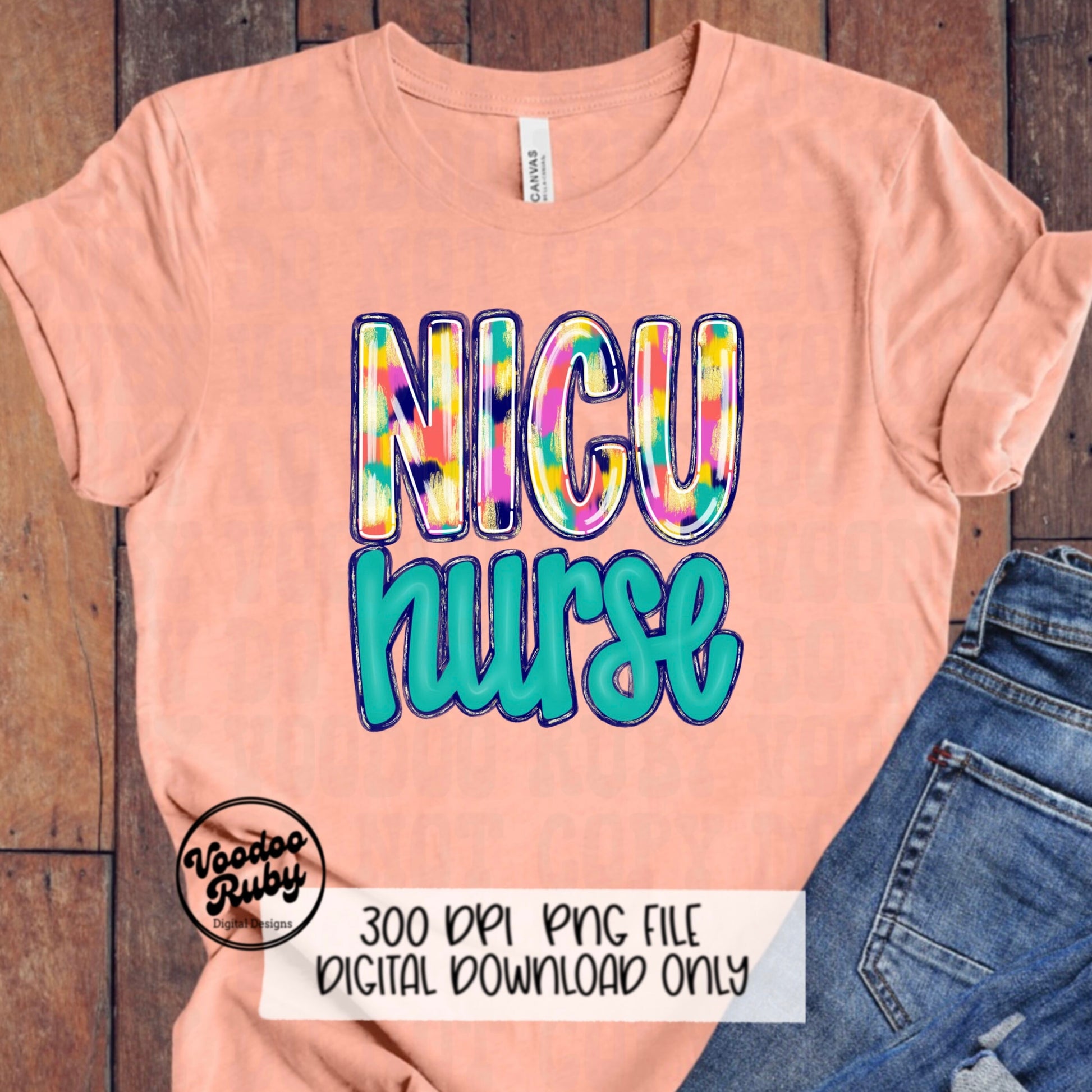 NICU Nurse PNG Design Rn PNG Nurse Sublimation Hand Drawn Digital Download Nicu Nurse Printable Nicu Nurse Clip Art Colorful png Nurse Dtf