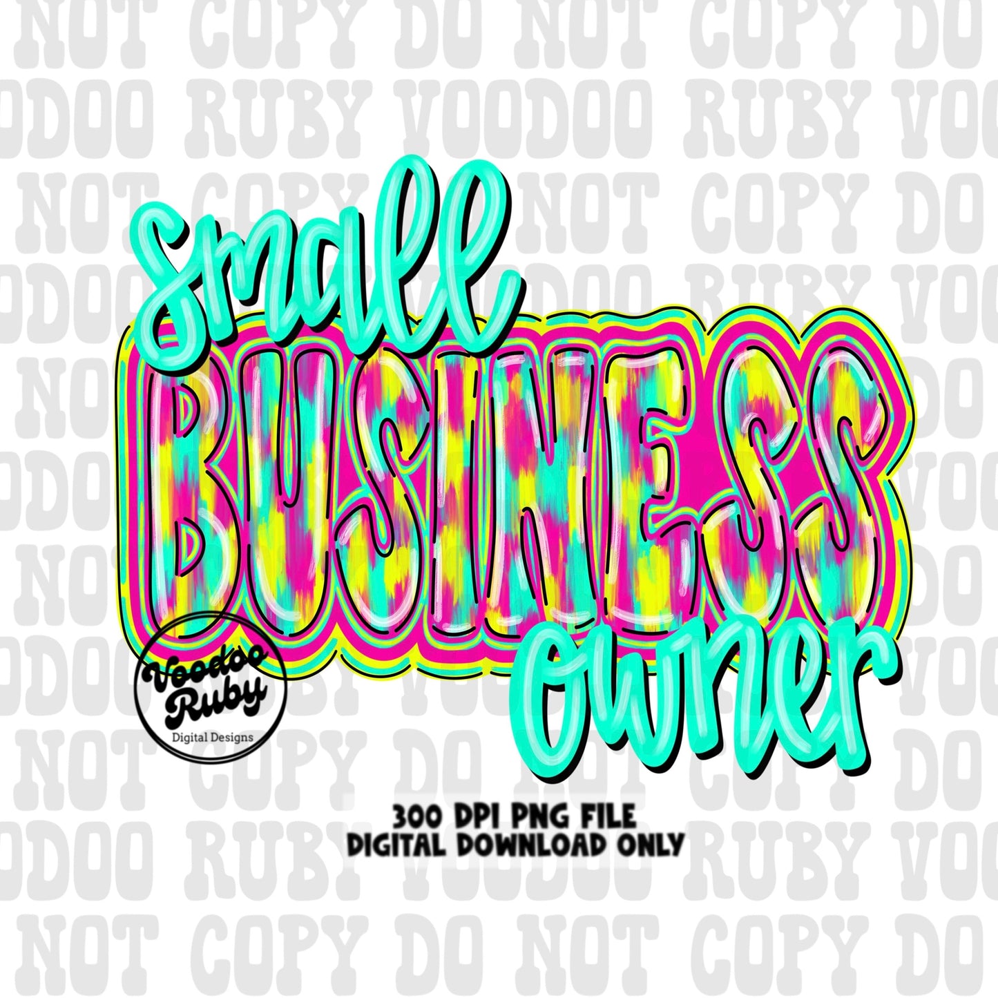 Small Business Owner PNG Design Sublimation Hand Drawn Digital Download Hustle PNG Boss png small business dtf Printable
