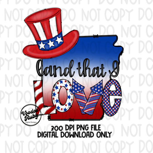 Arkansas PNG Design 4th of July png Sublimation Hand Drawn Digital Download USA Red White Blue Land That I Love dtf Printable Clip Art