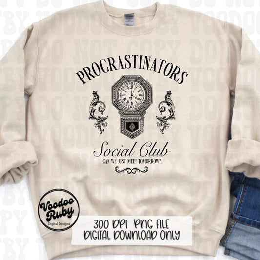 Procrastinators Social Club PNG Design Sublimation Hand Drawn Digital Download Funny Mental Heath PNG dtf Printable