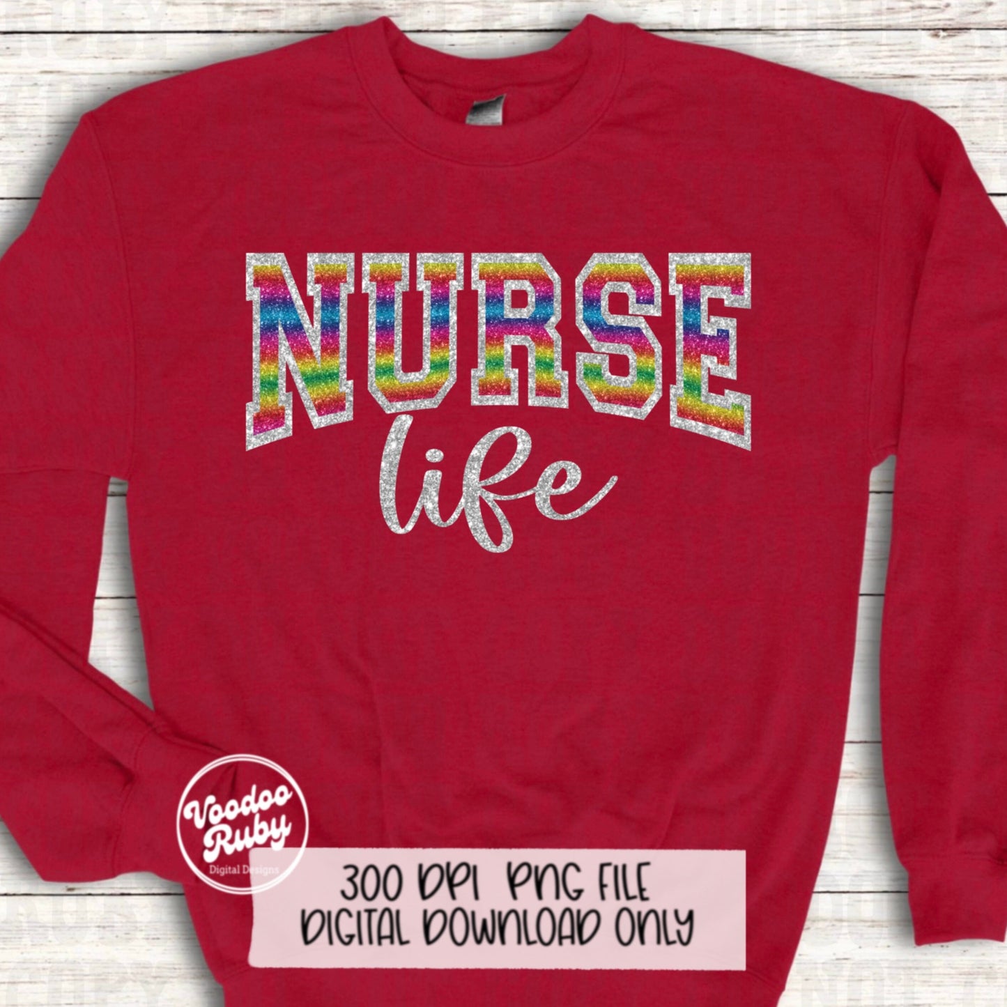 Glitter Nurse Life PNG Design RN Sublimation Digital Download Sparkle RN Nurse Printable Nurse Clip Art Colorful png Nurse Dtf