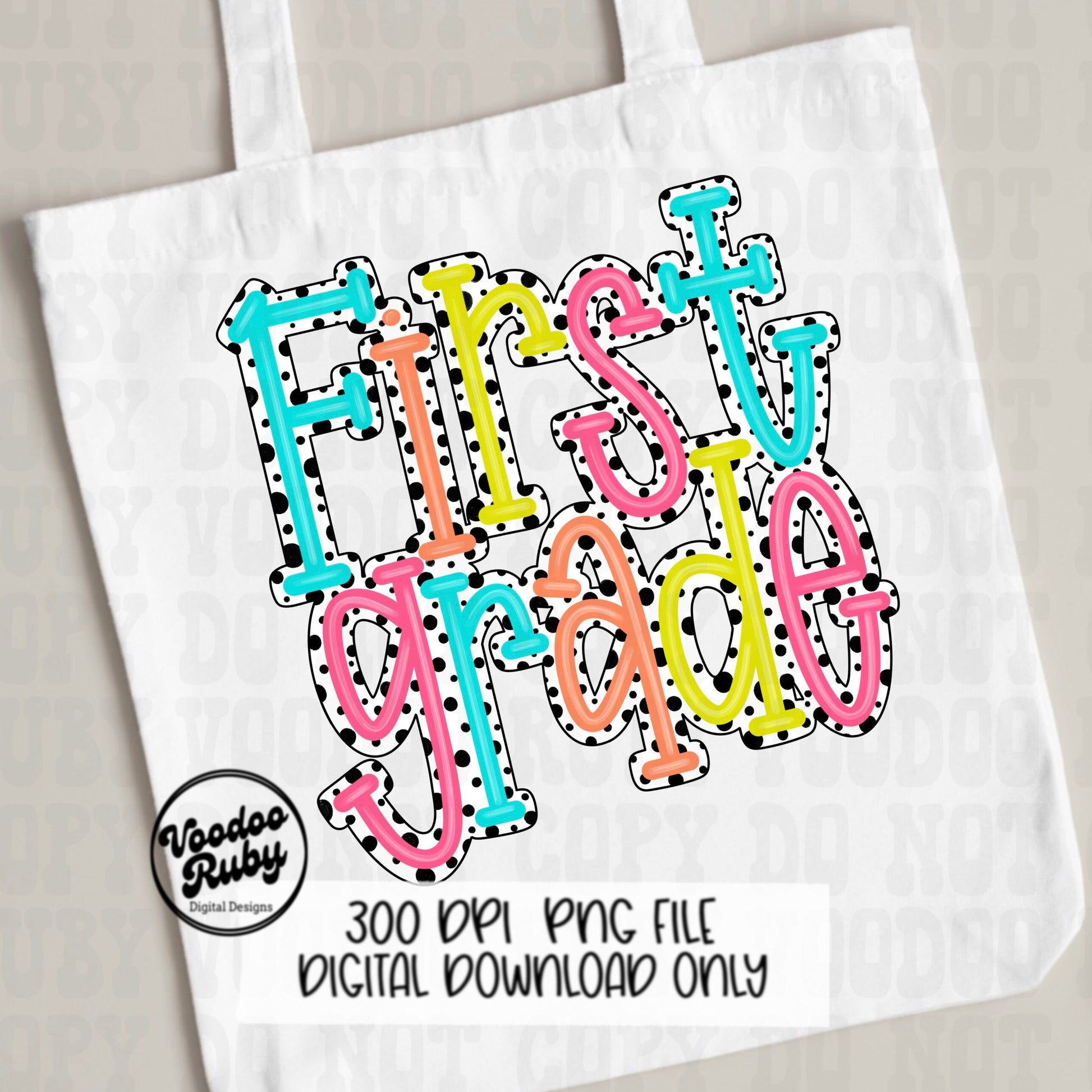 Back to School PNG Design First Grade png Teacher gift Hand Drawn Digital Download Sublimation Dalmatian Dots PNG 1st grade DTF Printable