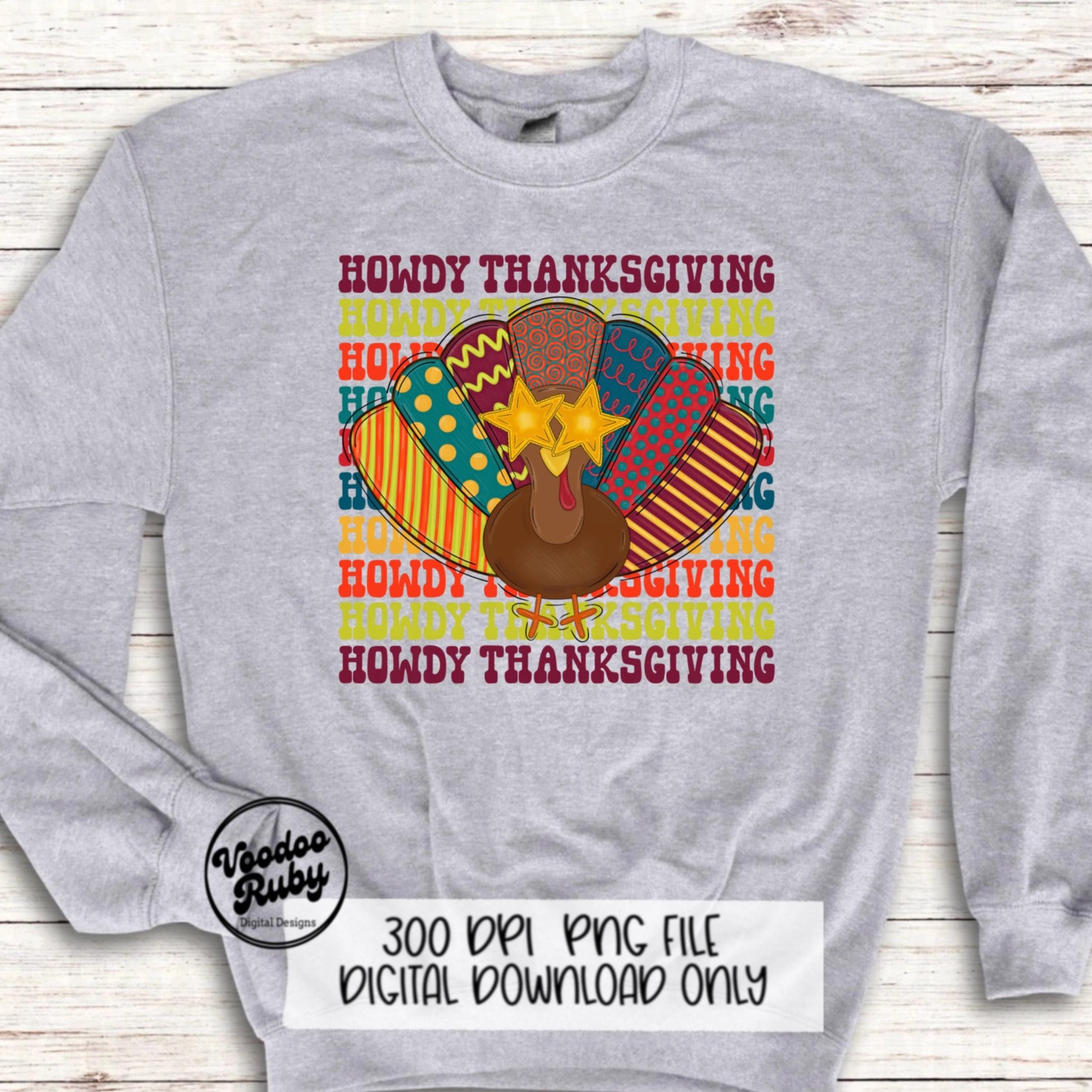 Howdy Thanksgiving PNG Design Sublimation Turkey PNG Hand Drawn Digital Download Thankful PNG Happy Thanksgiving png Turkey dtf Printable