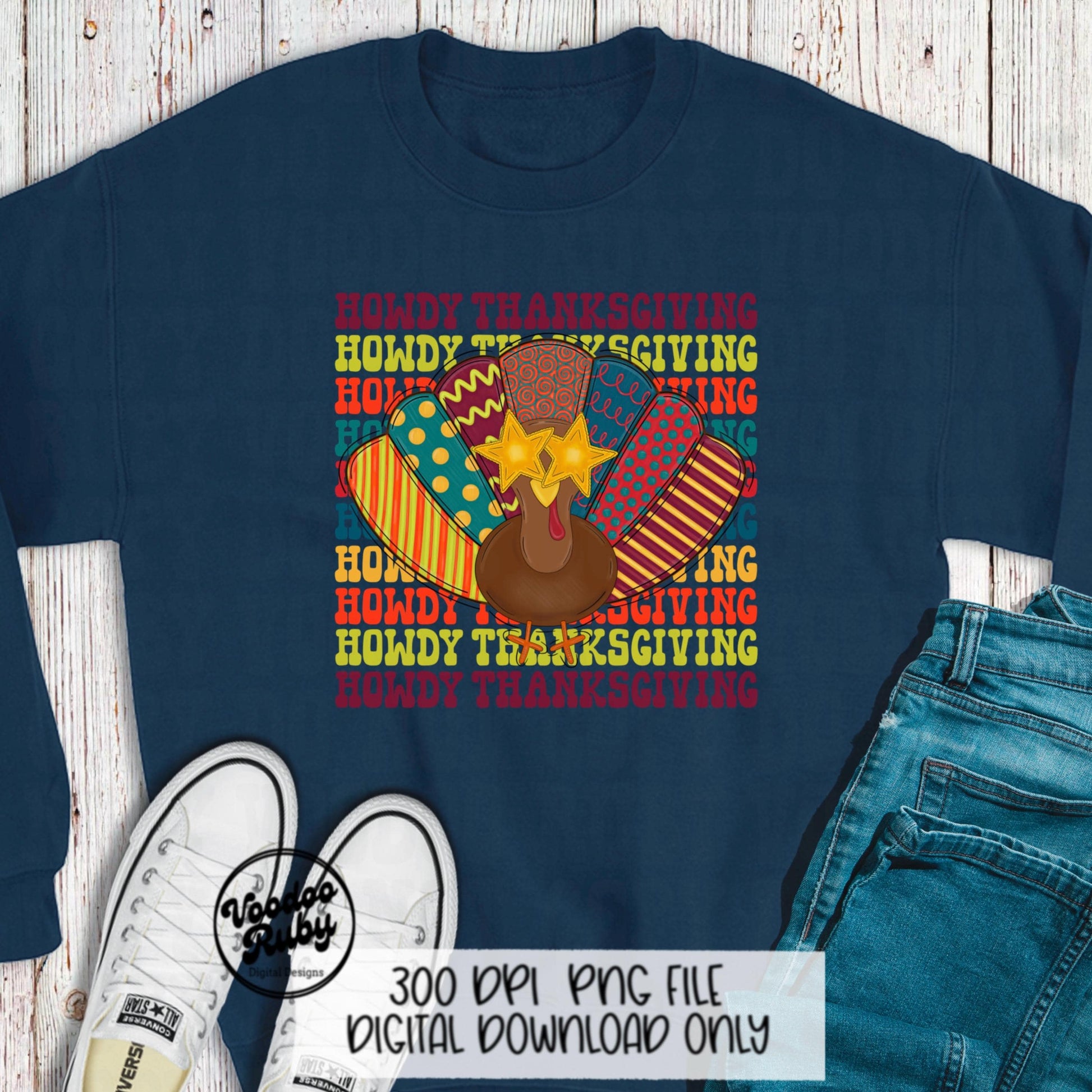 Howdy Thanksgiving PNG Design Sublimation Turkey PNG Hand Drawn Digital Download Thankful PNG Happy Thanksgiving png Turkey dtf Printable