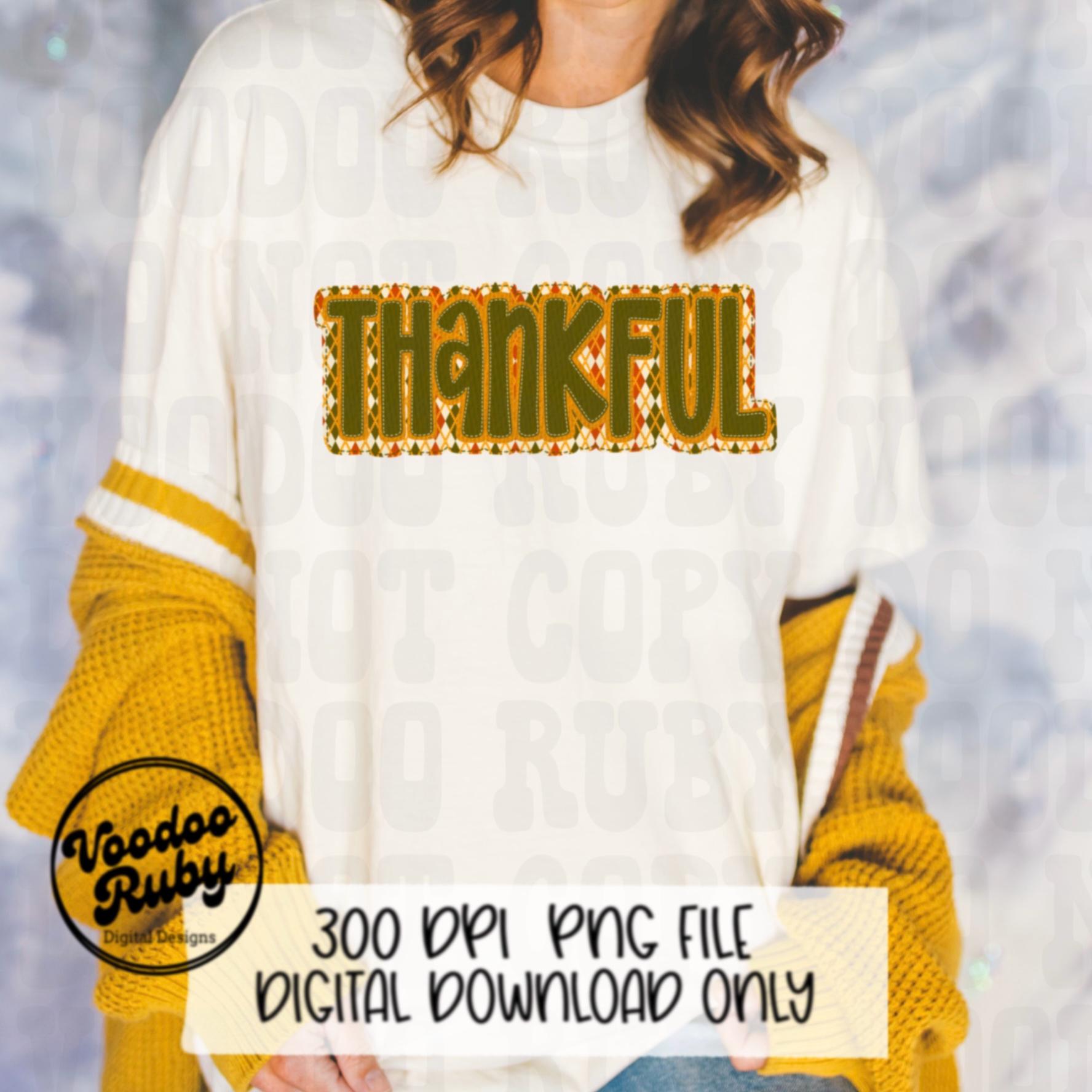 Thankful PNG Design Faux Applique Thanksgiving PNG Hand Drawn Digital Download Sublimation PNG Thanksgiving dtf printable Faux Embroidery