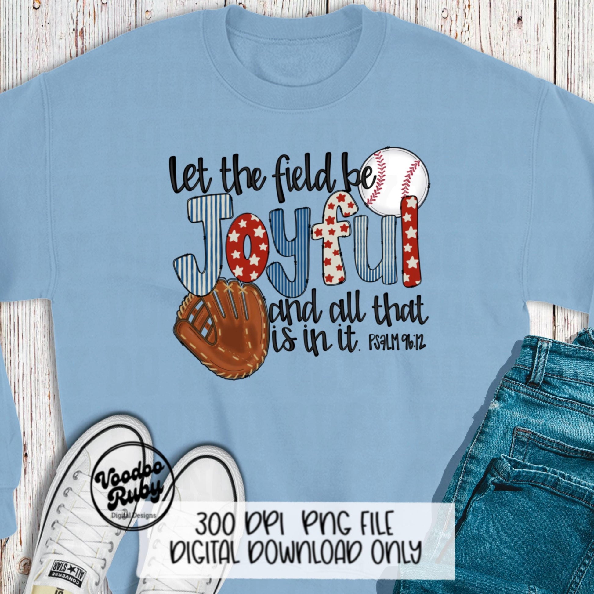 Baseball PNG Design Sublimation Hand Drawn Digital Download Let The Field Be Joyful Baseball Glove Baseball Doodle Letters DTF Printable