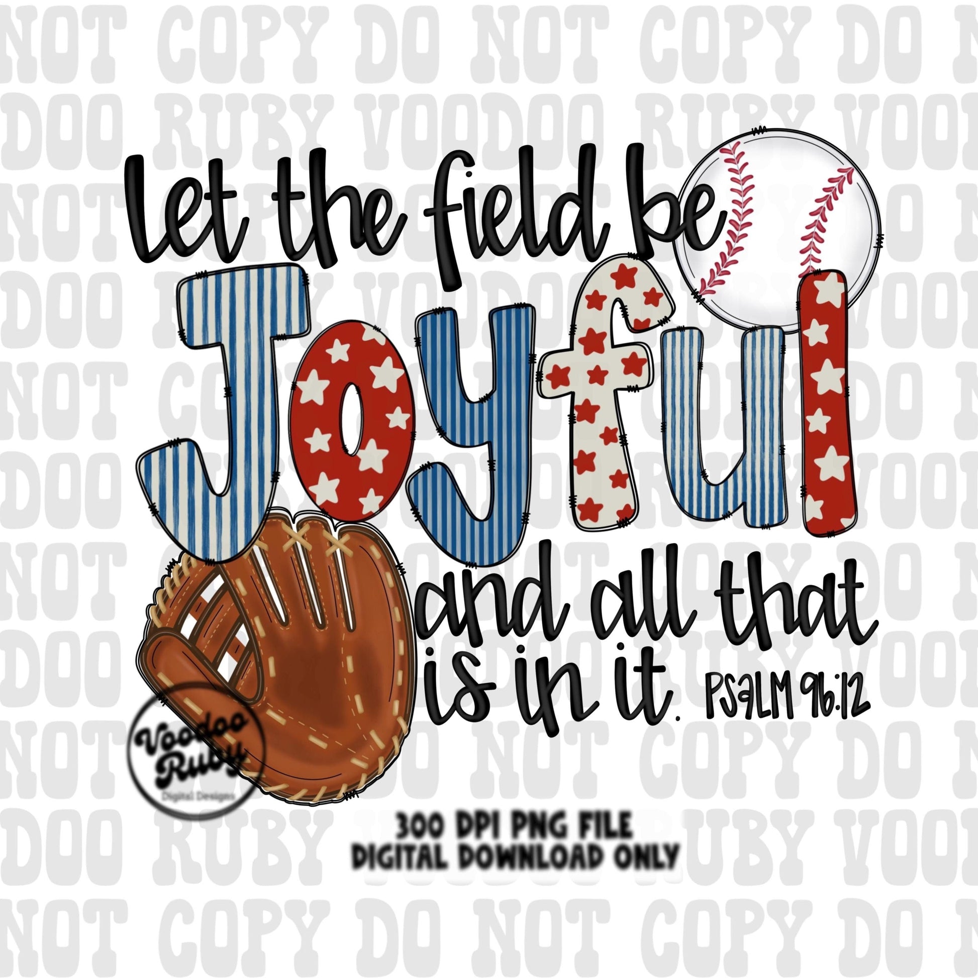 Baseball PNG Design Sublimation Hand Drawn Digital Download Let The Field Be Joyful Baseball Glove Baseball Doodle Letters DTF Printable