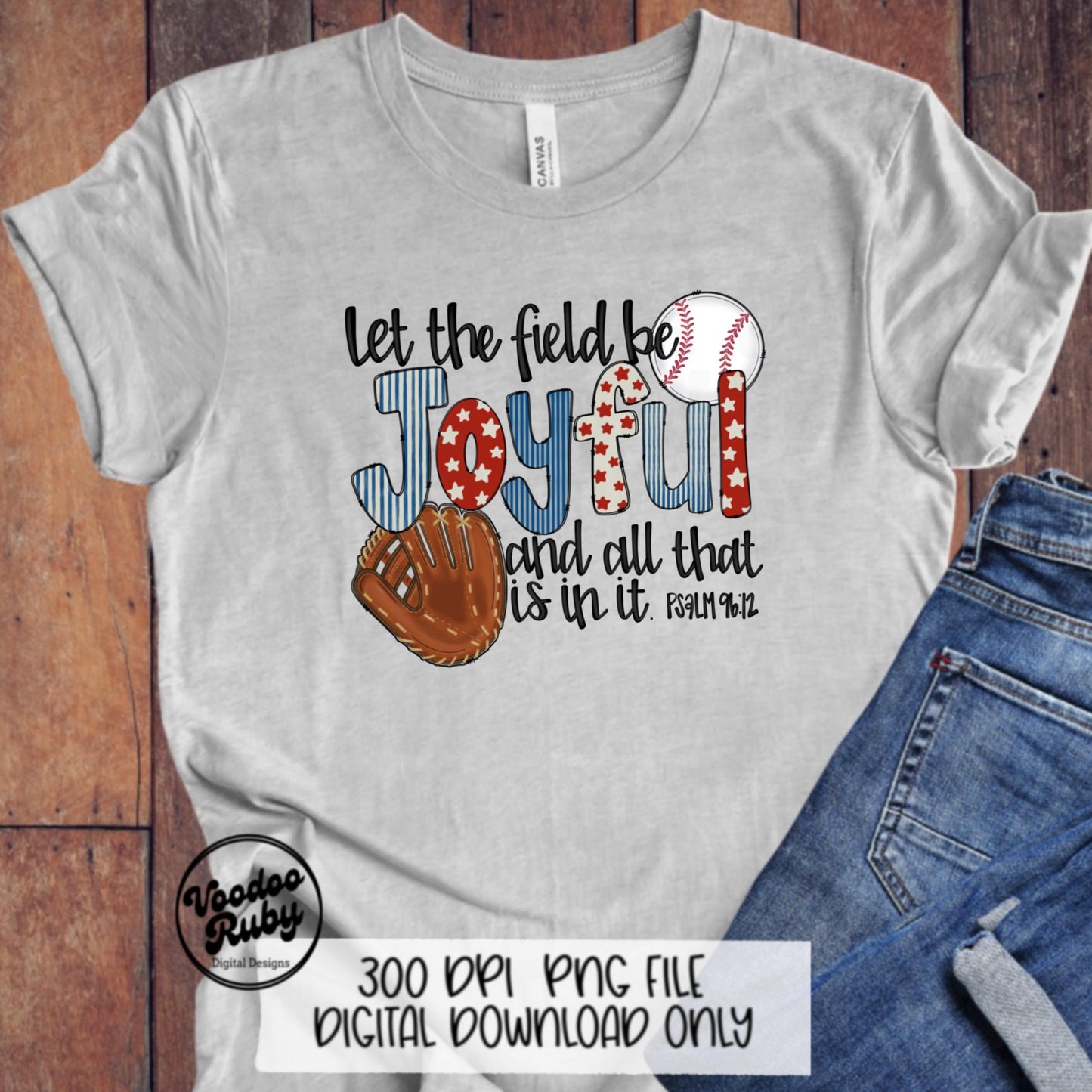 Baseball PNG Design Sublimation Hand Drawn Digital Download Let The Field Be Joyful Baseball Glove Baseball Doodle Letters DTF Printable