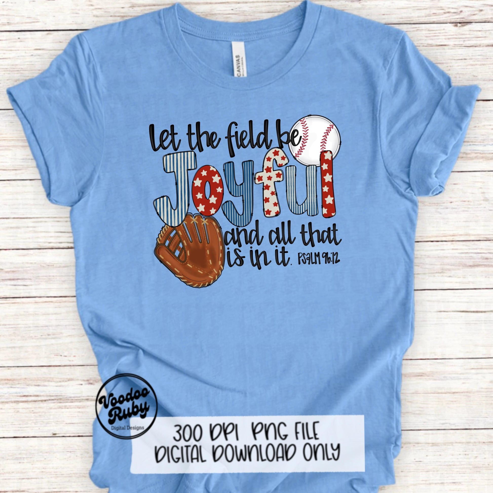 Baseball PNG Design Sublimation Hand Drawn Digital Download Let The Field Be Joyful Baseball Glove Baseball Doodle Letters DTF Printable