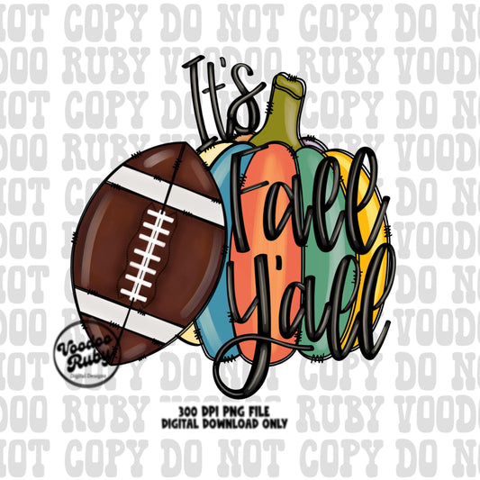 It’s Fall Y’all PNG Design Sublimation Hand Drawn Digital Download Football PNG Pumpkin dtf Printable Fall Pumpkin png