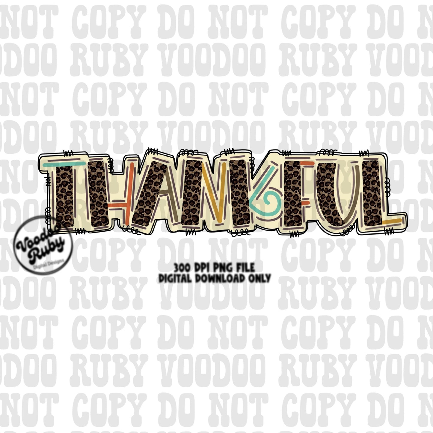 Thankful PNG Design Hand Drawn Digital Download Sublimation Thankful DTF Printable Thanksgiving Clip Art Leopard png