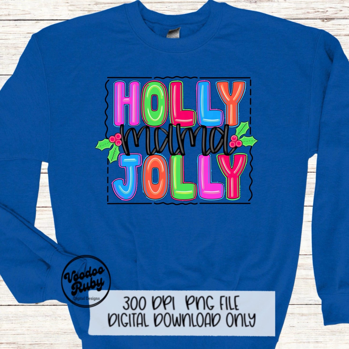 Holly Jolly Mama PNG Design: Christmas Sublimation Art (Digital Download