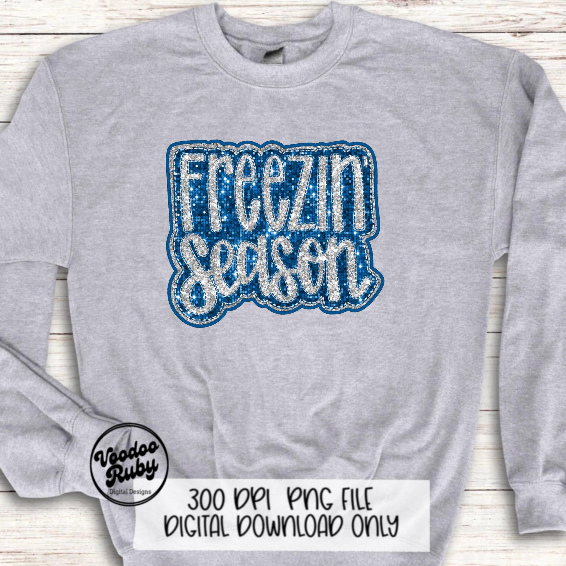 Freezin Season PNG Design Sublimation Hand Drawn Digital Download Christmas PNG Faux Sequins Faux Embroidery png Freezing DTF Clip Art