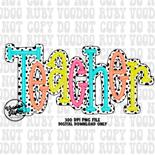 Back to School PNG Design Teacher png Teacher gift Hand Drawn Digital Download Sublimation Dalmatian Dots PNG Teacher DTF Printable