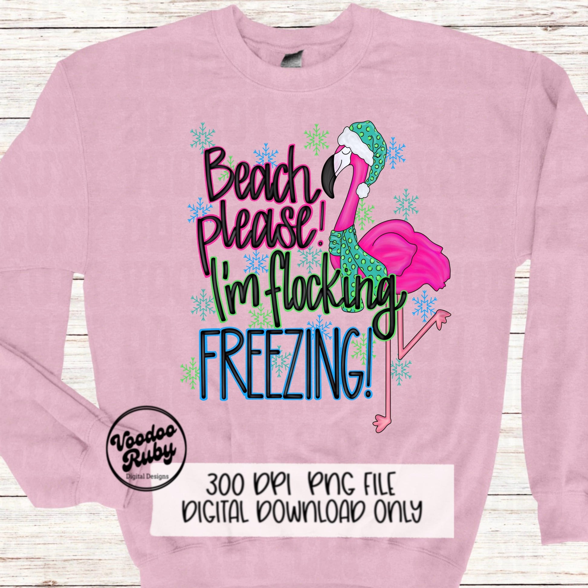 Flamingo Sublimation PNG Design Winter Design Hand Drawn Digital Design Download Beach Please PNG Flocking Freezing png Snow Cold Clip Art