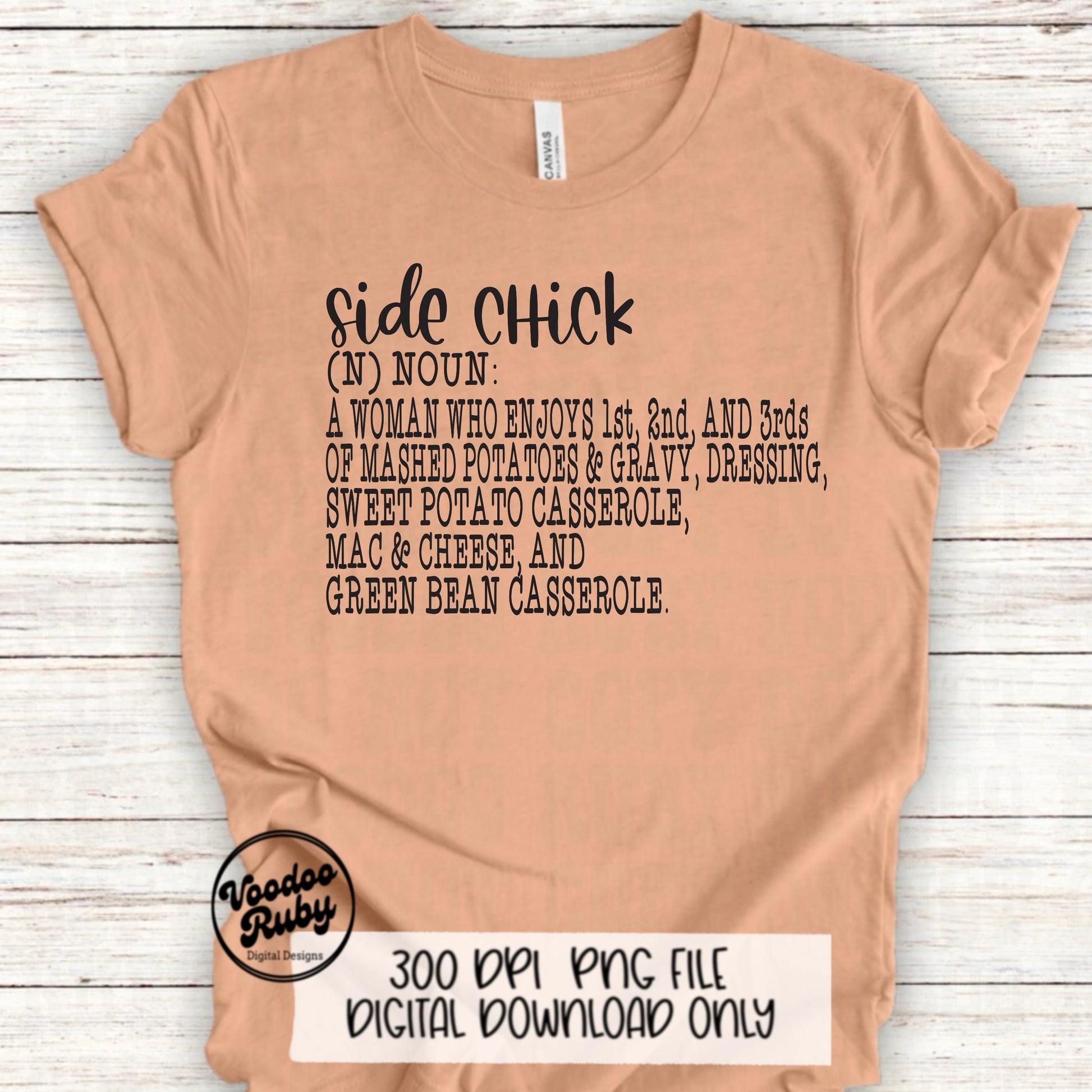 Thanksgiving Side Chick PNG Thanksgiving Cut File Side Chick SVG Sublimation Turkey PNG Thanksgiving Printable Funny Thanksgiving Shirt