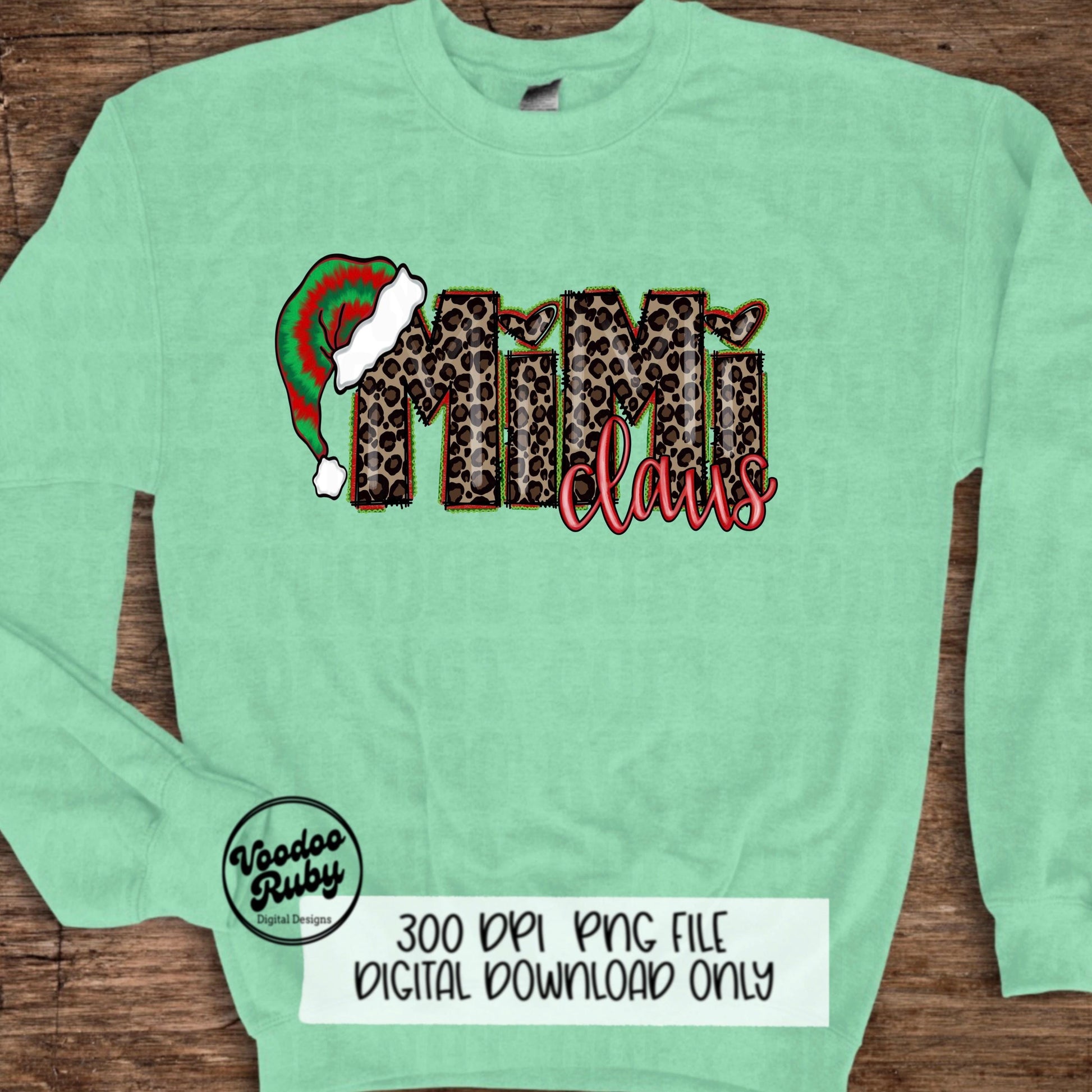 Mimi Claus Christmas Sublimation PNG | Hand Drawn | Digital Download | Clip Art | Leopard Print PNG | Tie Dye | Santa Hat | Printable