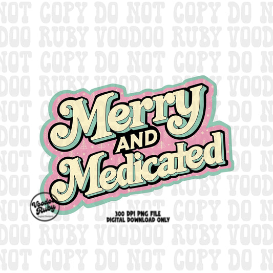 Funny Christmas Pink Merry PNG Design Sublimation Digital Download Retro Vintage Design Merry and Medicated PNG Funny Christmas Shirt DTF