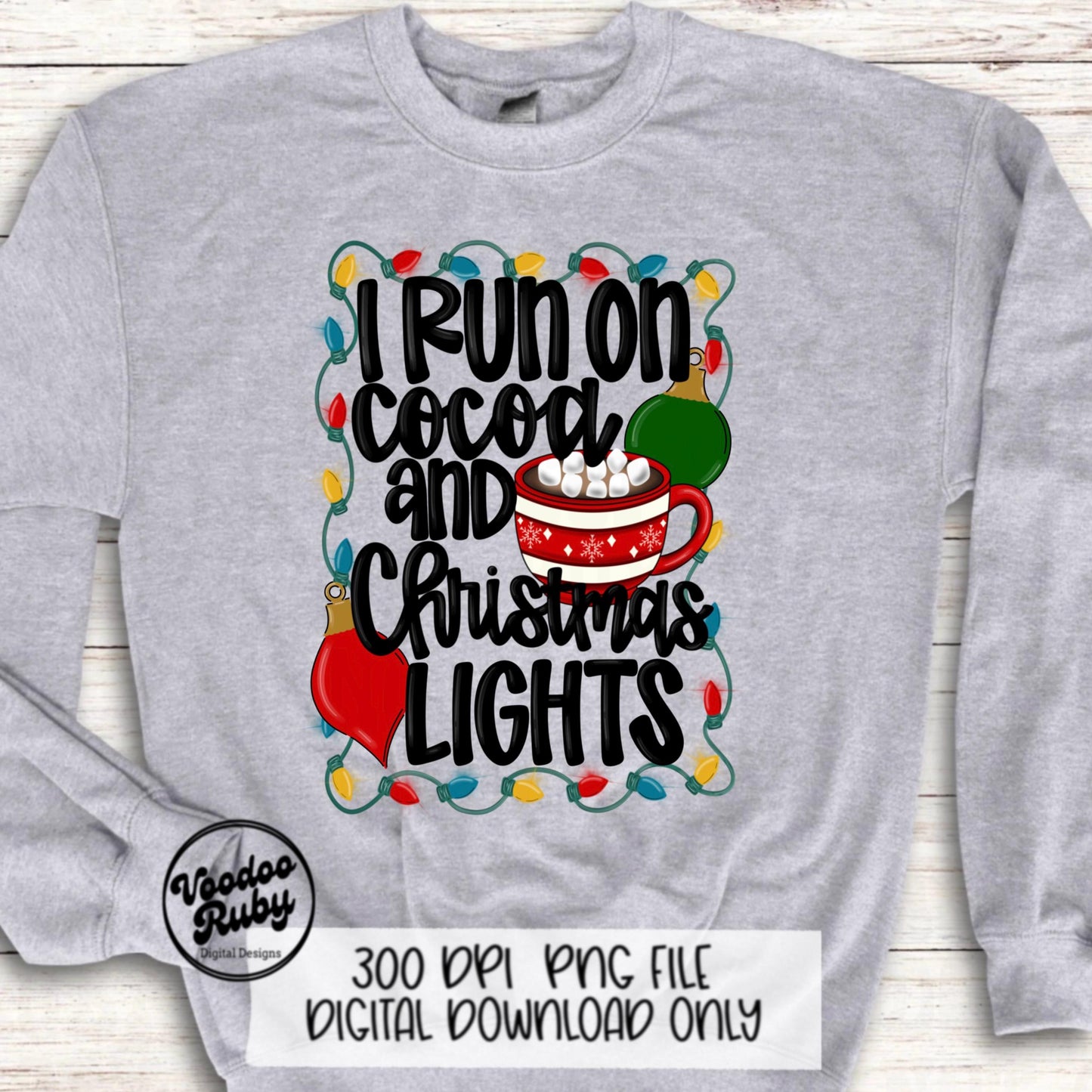 Christmas Lights Funny PNG Design Merry Christmas PNG Cocoa DTF Christmas Sublimation Digital Download Christmas Shirt Quote Clip Art