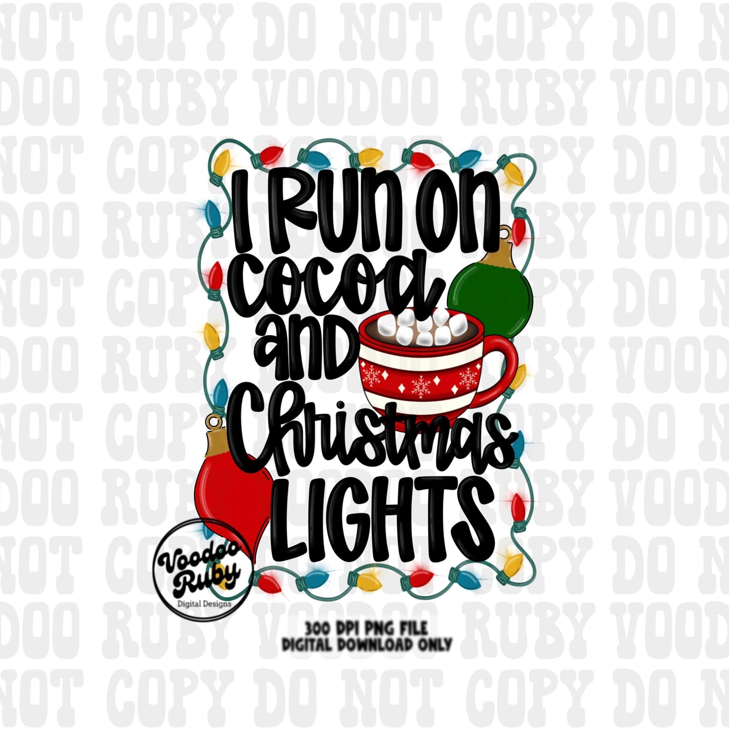 Christmas Lights Funny PNG Design Merry Christmas PNG Cocoa DTF Christmas Sublimation Digital Download Christmas Shirt Quote Clip Art