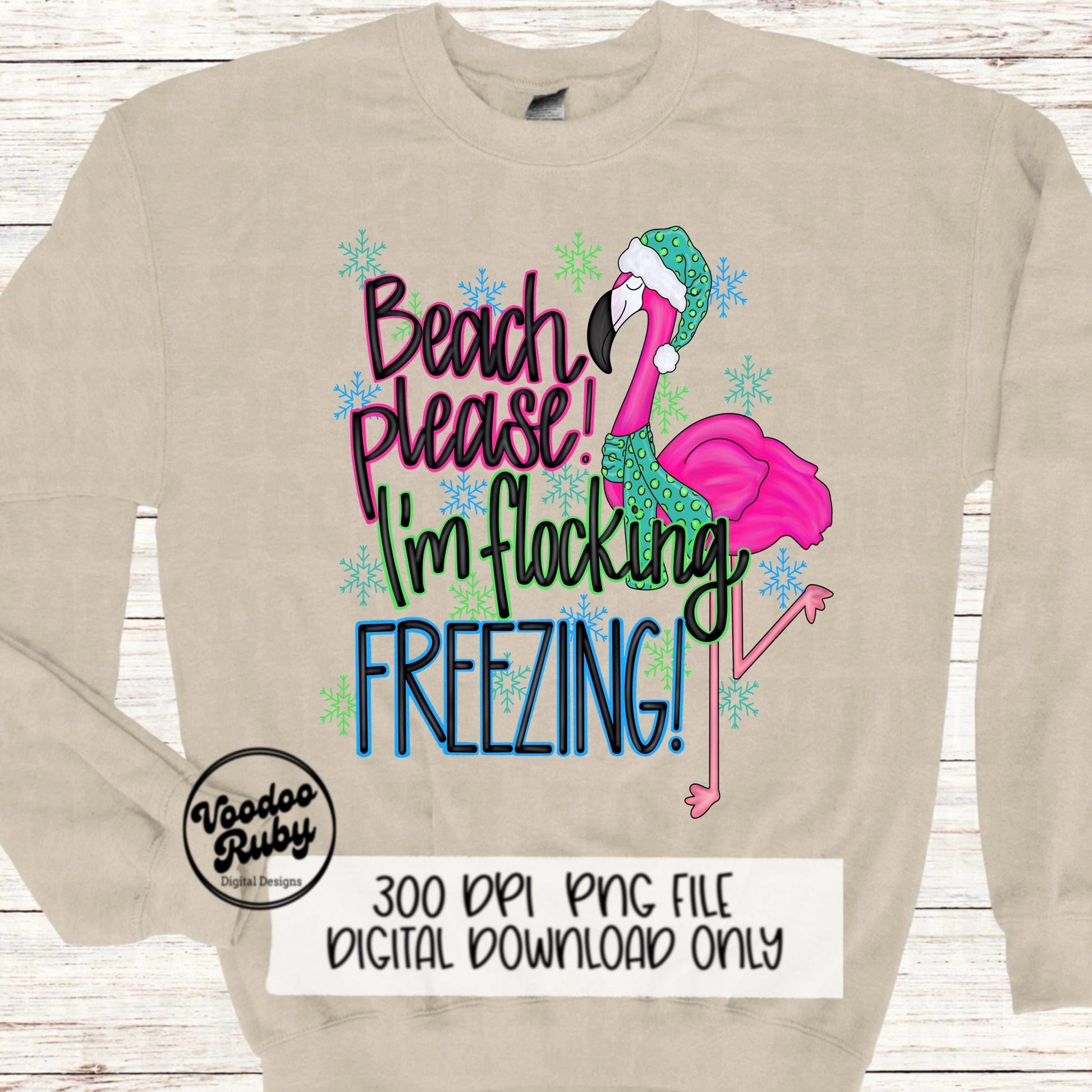 Flamingo Sublimation PNG Design Winter Design Hand Drawn Digital Design Download Beach Please PNG Flocking Freezing png Snow Cold Clip Art