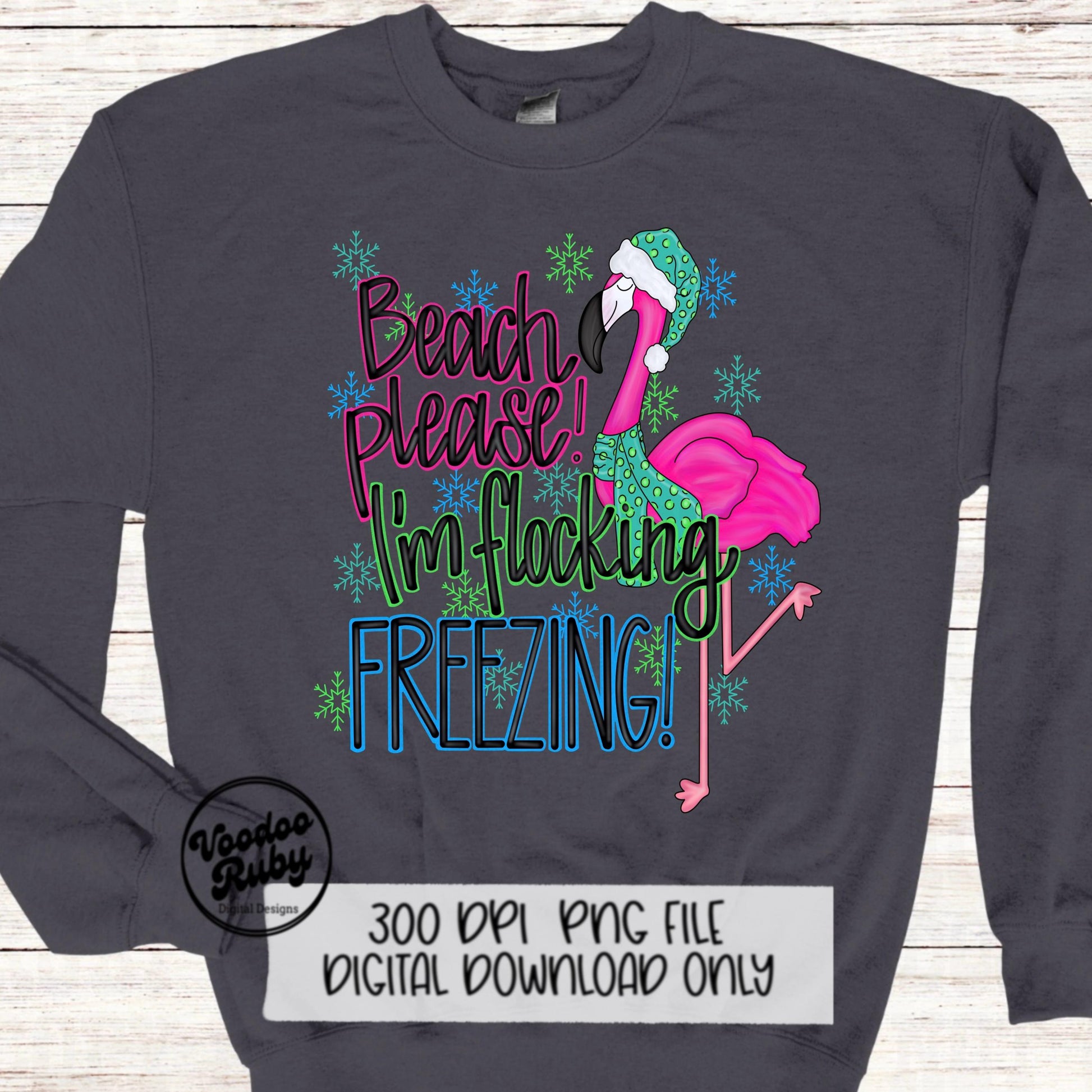 Flamingo Sublimation PNG Design Winter Design Hand Drawn Digital Design Download Beach Please PNG Flocking Freezing png Snow Cold Clip Art