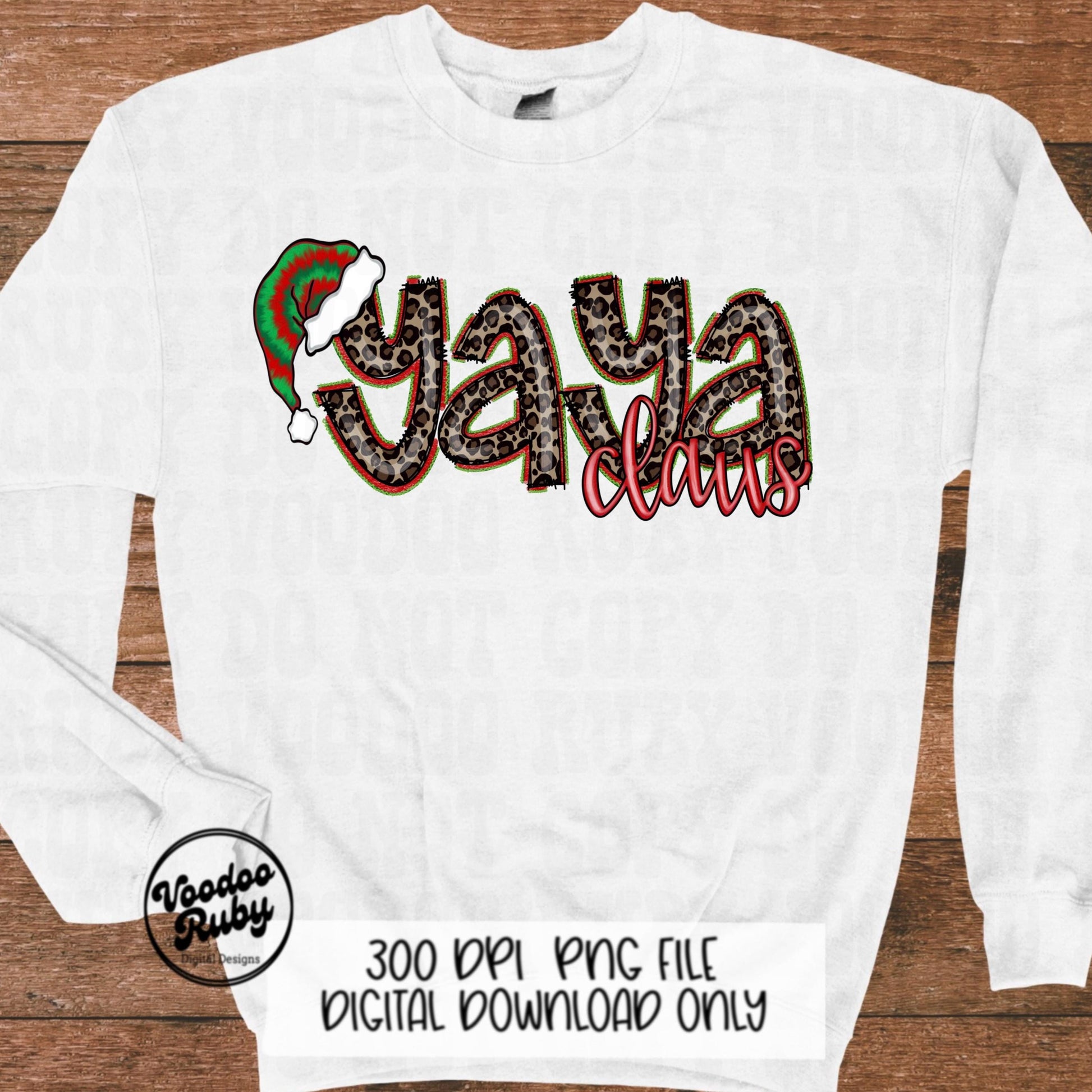 Yaya Claus Christmas Design PNG Sublimation Hand Drawn Digital Download Grandma Clip Art Leopard Print Sweatshirt Design Santa Hat DTF