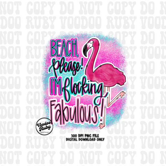 Flamingo PNG Design Beach Please Summer PNG Camping Flocking Fabulous Design Hand Drawn Digital Download Sublimation Beach Please DTF