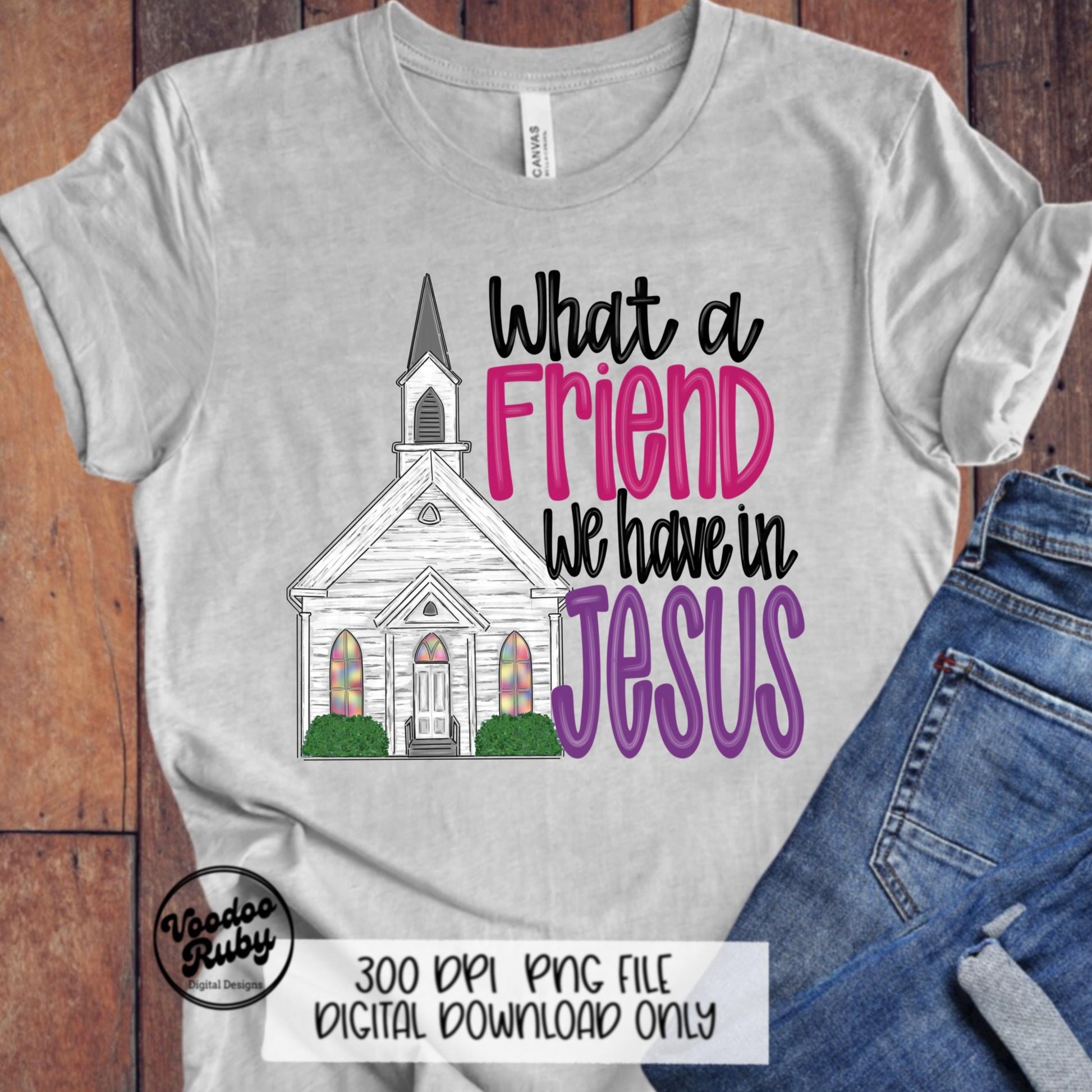 What A Friend We Have In Jesus Design PNG Sublimation Hand Drawn Digital Download White Church PNG Hymn PNG Christian Quote Bible Verse