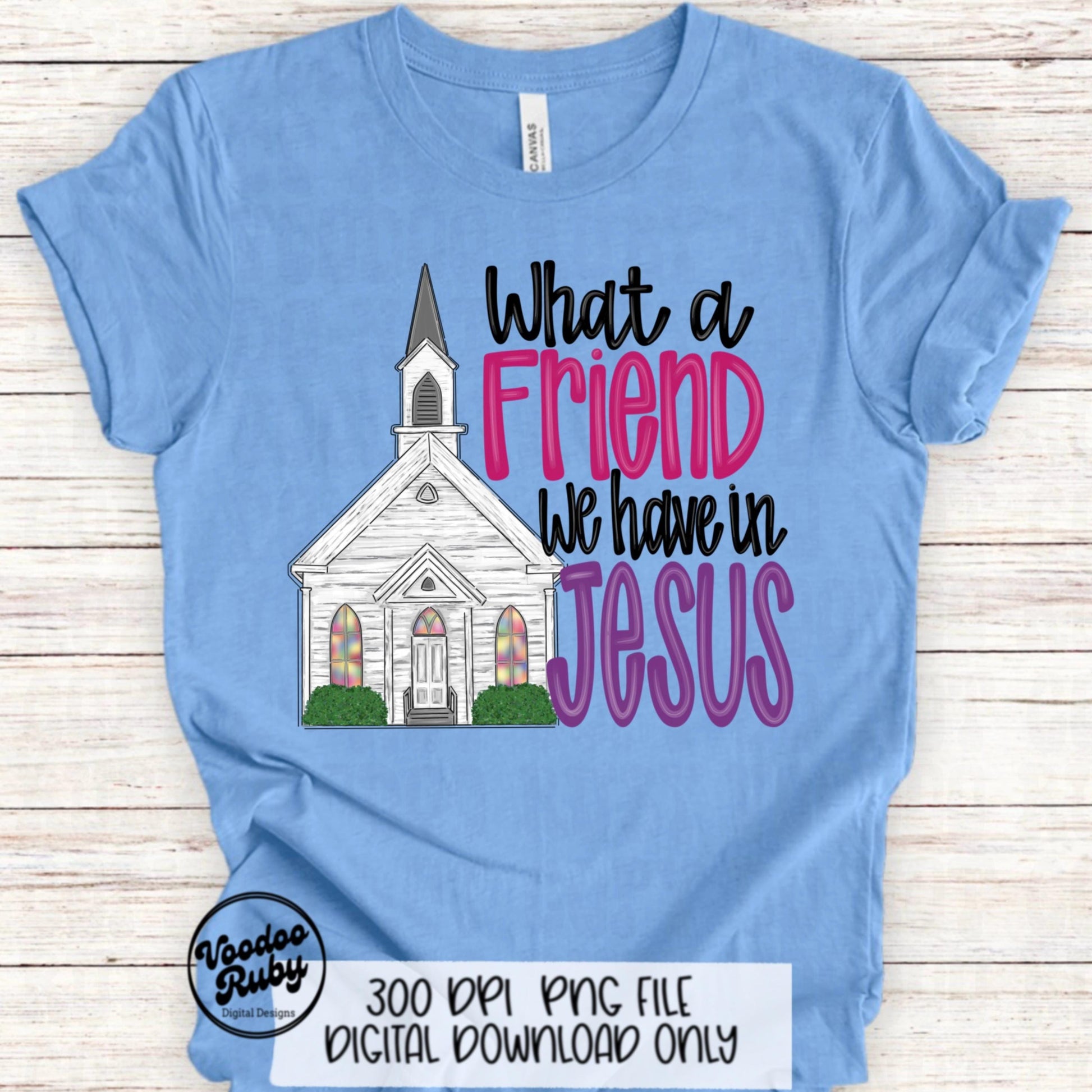 What A Friend We Have In Jesus Design PNG Sublimation Hand Drawn Digital Download White Church PNG Hymn PNG Christian Quote Bible Verse