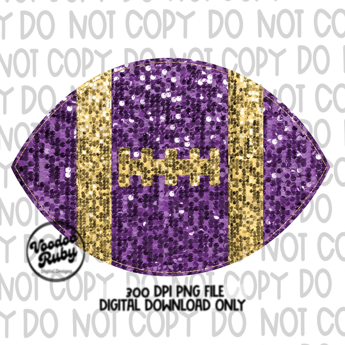 May include: A purple and gold football with glitter. The football has a white background and the text &#39;300 DPI PNG FILE DIGITAL DOWNLOAD ONLY&#39; is at the bottom of the image.