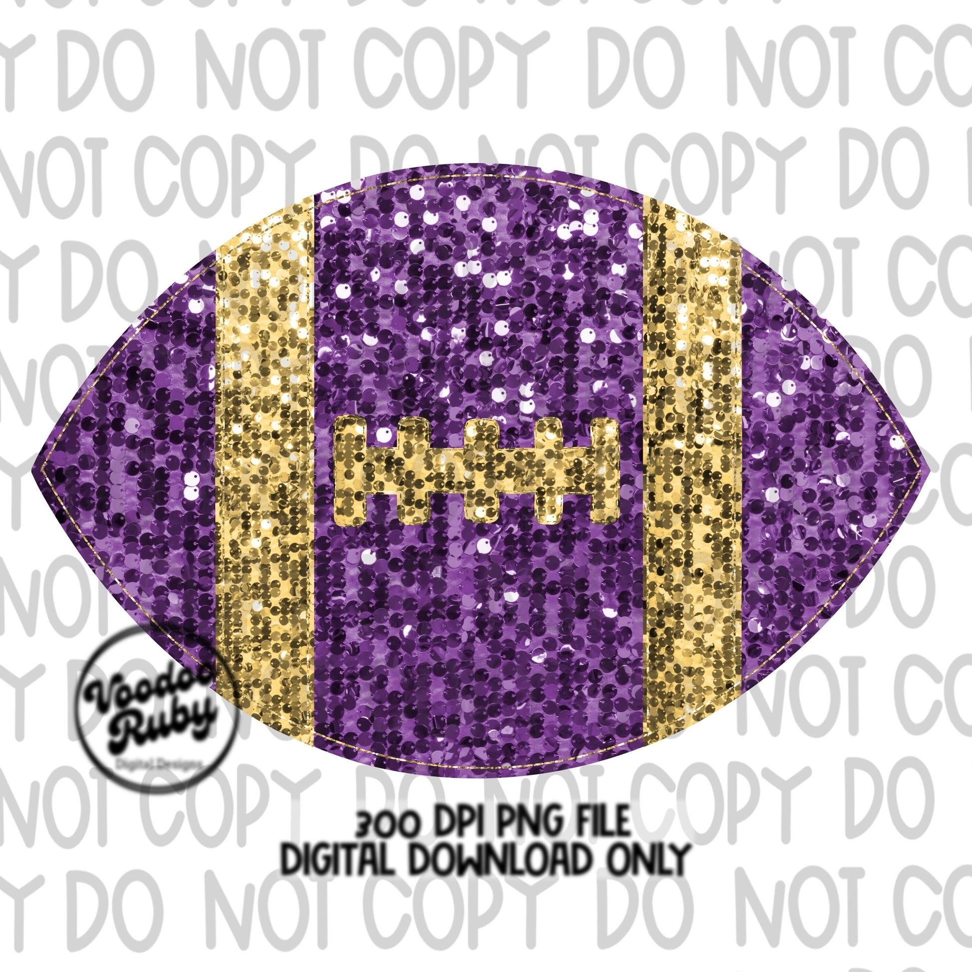 May include: A purple and gold football with glitter. The football has a white background and the text &#39;300 DPI PNG FILE DIGITAL DOWNLOAD ONLY&#39; is at the bottom of the image.
