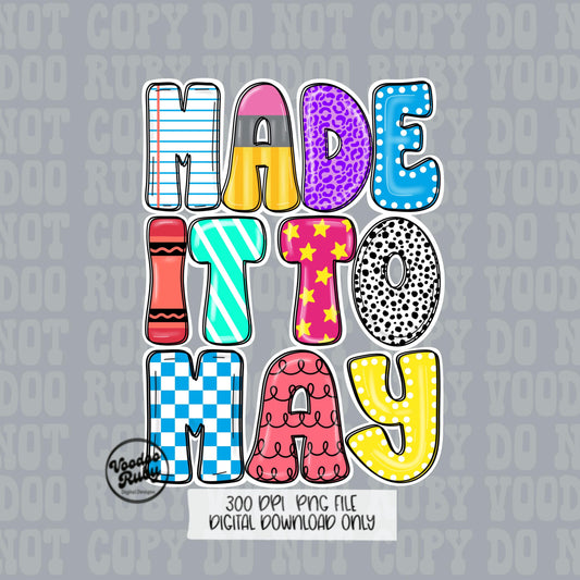 Made It To May Teacher PNG: Sublimation Design (Digital Download)