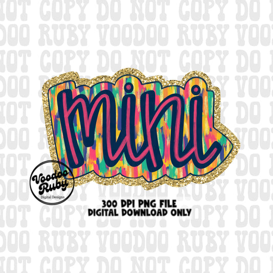 May include: A digital download of a 300 DPI PNG file of the word 'mini' in pink, blue, and yellow lettering with a gold glitter background. The text '300 DPI PNG FILE DIGITAL DOWNLOAD ONLY' is below the word 'mini'. The text 'Voodoo Ruby Digital Designs' is in the lower left corner of the image.